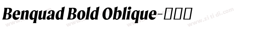 Benquad Bold Oblique字体转换